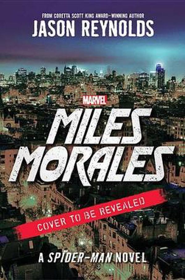 Cover Art for 9781484787489, Miles Morales: Spider-Man by Jason Reynolds