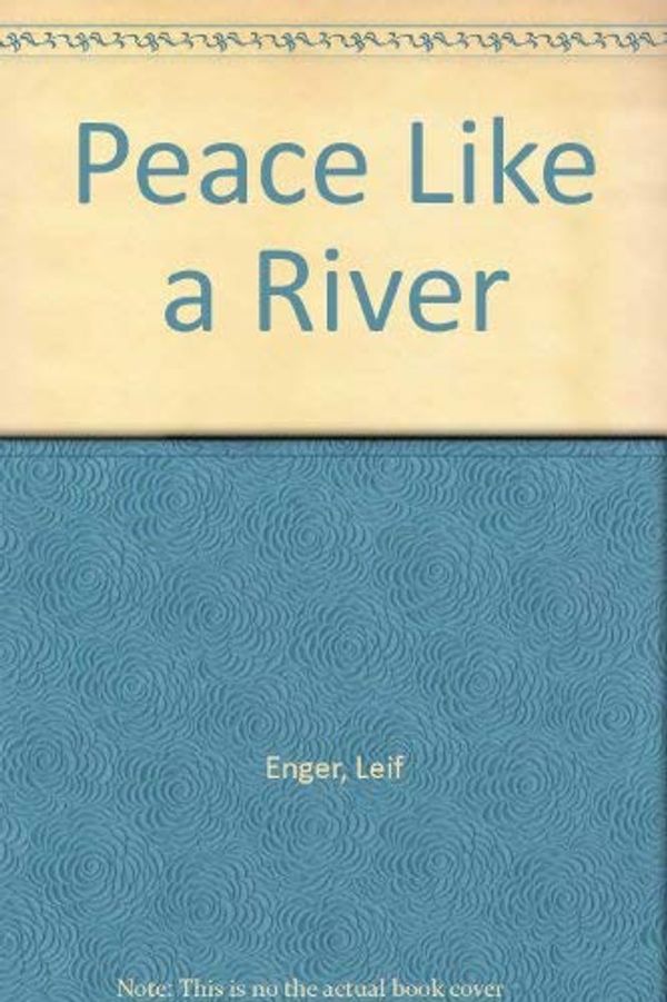 Cover Art for 9780606260046, Peace Like a River by Leif Enger