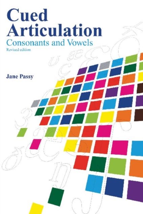 Cover Art for 9780864318466, Cued Articulation - Consonants and Vowels by Jane Passy