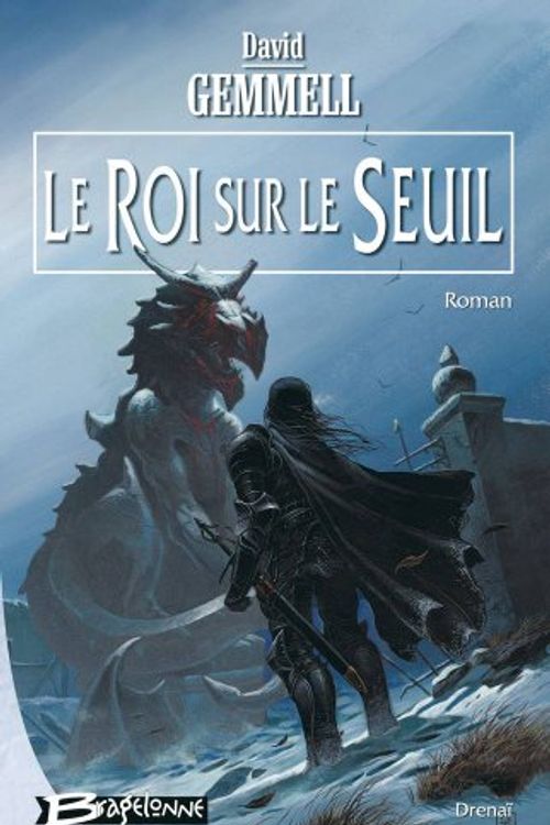 Cover Art for 9782914370073, Le Roi sur le Seuil by David Gemmell
