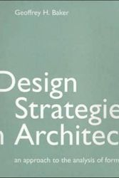 Cover Art for 9780419161301, Design Strategies in Architecture by Geoffrey H. Baker