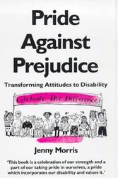 Cover Art for 9780704342866, Pride Against Prejudice: A Personal Politics of Disability by Jenny Morris