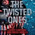 Cover Art for 9781338139310, The Twisted Ones (Five Nights at Freddy's) by Scott Cawthon, Kira Breed-Wrisley
