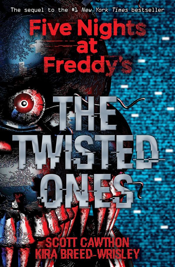 Cover Art for 9781338139310, The Twisted Ones (Five Nights at Freddy's) by Scott Cawthon, Kira Breed-Wrisley