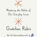 Cover Art for 9781444768992, Better Than Before by Gretchen Rubin