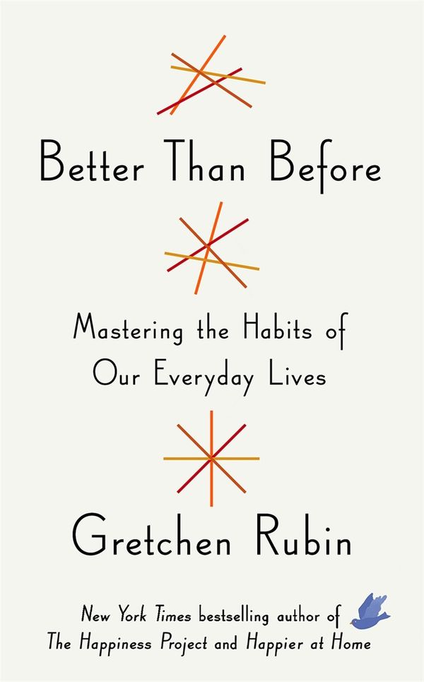 Cover Art for 9781444768992, Better Than Before by Gretchen Rubin