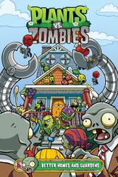 Cover Art for 9781506713052, Plants vs. Zombies Volume 15: Better Homes and Guardens by Paul Tobin