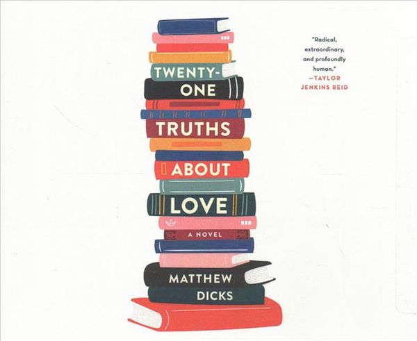 Cover Art for 9781978679757, Twenty-one Truths About Love by Matthew Dicks