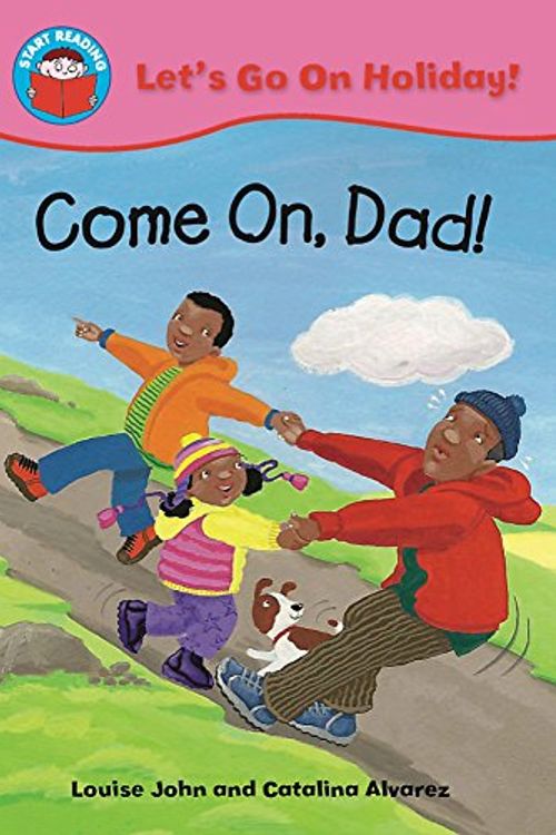 Cover Art for 9780750261890, Come on Dad! by Louise John