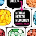 Cover Art for 9781526408341, The Nurse's Guide to Mental Health Medicines by Elizabeth Jane Holland