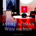 Cover Art for 9789041416414, Witte nachten by André Aciman