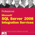 Cover Art for 9780470417683, Professional Microsoft SQL Server 2008 Integration Services by Brian Knight
