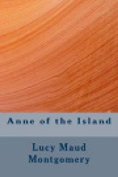 Cover Art for 9781975613921, Anne of the Island by Lucy Maud Montgomery
