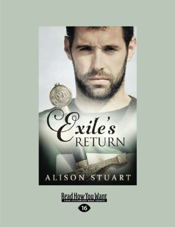Cover Art for 9781525211898, Exile’s Return by Stuart, Alison