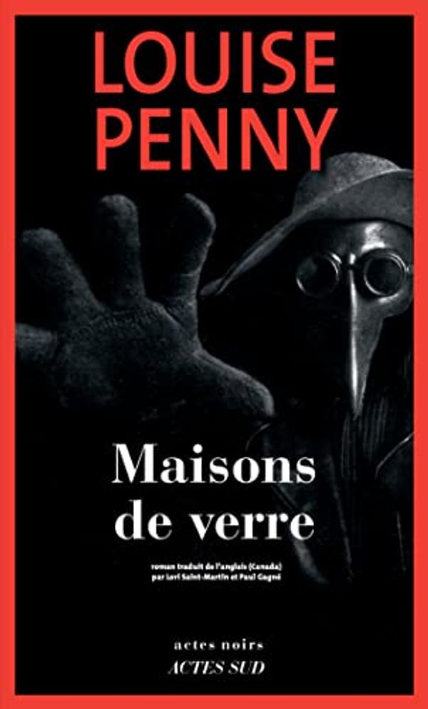 Cover Art for B0BYFJ6Q6W, Maisons de verre: Une enquête de l’inspecteur-chef (French Edition) by Louise Penny