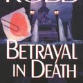 Cover Art for 9781423317401, Betrayal in Death by J. D. Robb, Susan Ericksen