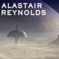 Cover Art for 9781400159567, Chasm City by Alastair Reynolds