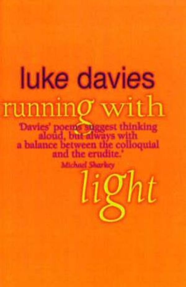 Cover Art for 9781865080123, Running with Light by Luke Davies