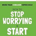Cover Art for 9788183228022, How to Stop Worrying and Start Living by Dale Carnegie