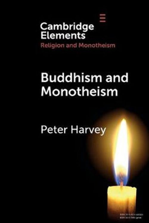 Cover Art for 9781108731379, Buddhism and Monotheism by Peter Harvey