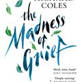Cover Art for 9781474619639, The Madness of Grief: A Memoir of Love and Loss by Rev. Richard Coles