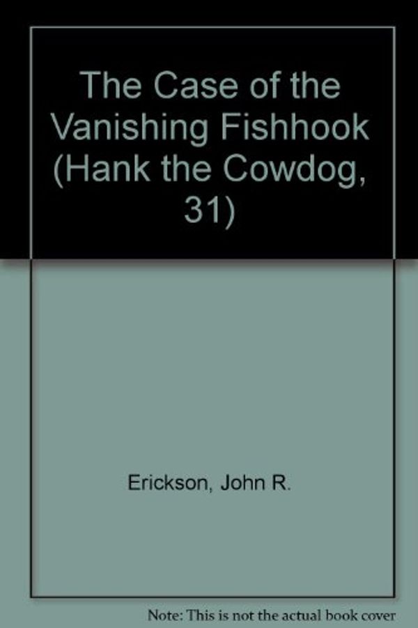 Cover Art for 9780736669207, The Case of the Vanishing Fishhook by John R Erickson