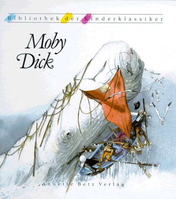 Cover Art for 9783219105254, Moby Dick. ( Ab 8 J.). by Herman Melville