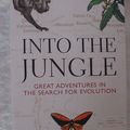 Cover Art for 9780321598486, Into the Jungle: Great Adventures in the Search for Evolution by Dr Sean B Carroll