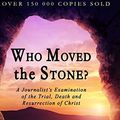 Cover Art for 9781773350165, Who Moved the Stone? by Frank Morison