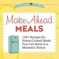 Cover Art for 9781416207115, Make-Ahead Meals by Victoria Shearer