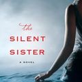 Cover Art for 9781410471413, The Silent Sister by Diane Chamberlain