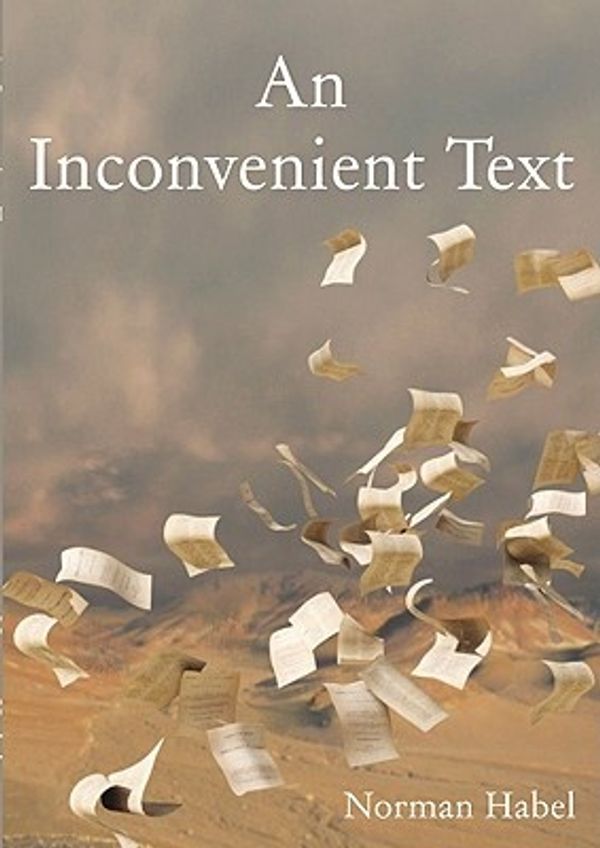 Cover Art for 9781921511561, An Inconvenient Text by Norm Habel