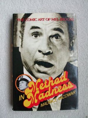 Cover Art for 9780312531423, Method in Madness: The Comic Art of Mel Brooks by Maurice Yacowar