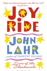Cover Art for 9781408868652, Joy Ride: Lives of the Theatricals by John Lahr