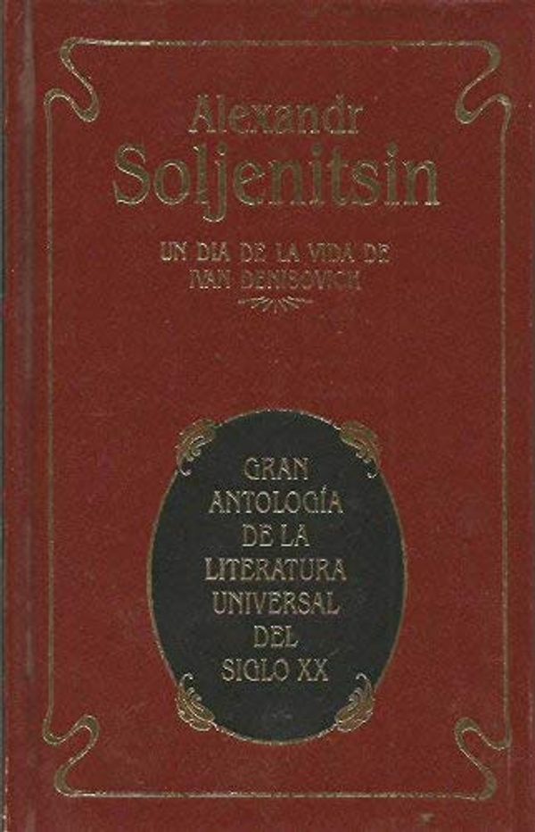 Cover Art for 9788401811586, UN DÍA EN LA VIDA DE IVAN DENISOVICH by Solzhenitsyn Aleksandr Isaevich