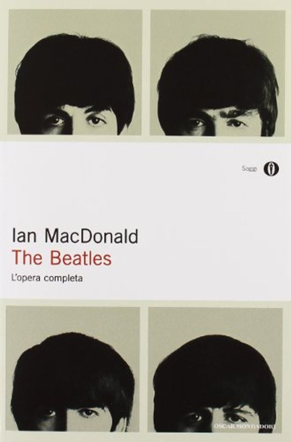 Cover Art for 9788804423003, The Beatles. L'opera completa by Ian McDonald