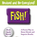 Cover Art for 9781444792805, Fish!: A remarkable way to boost morale and improve results by Stephen C. Lundin