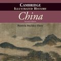 Cover Art for 9780521124331, Cambridge Illustrated History of China by Patricia Buckley Ebrey