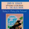 Cover Art for 9780769235813, John W. Schaum Piano Course by John W. Schaum