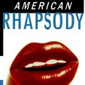 Cover Art for 9780786229956, American Rhapsody by Joe Eszterhas