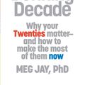 Cover Art for 9780446561761, The Defining Decade by Meg Jay