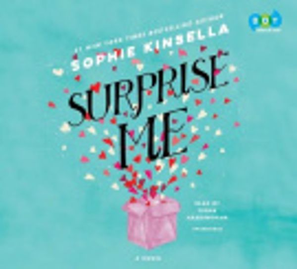 Cover Art for 9780525531784, Surprise Me: A Novel by Sophia Bennett, Jayne Entwistle