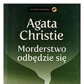 Cover Art for 9788324592388, Morderstwo odbedzie sie by Agatha Christie