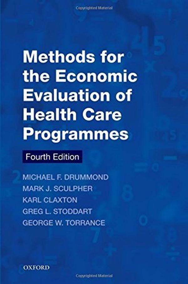 Cover Art for B01K0T3W96, Methods for the Economic Evaluation of Health Care Programmes (Oxford Medical Publications) by Michael F. Drummond Mark J. Sculpher Karl Claxton Greg L. Stoddart George W. Torrance(2015-11-24) by Michael F. Drummond