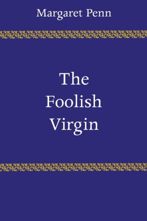 Cover Art for 9780521282970, The Foolish Virgin by Margaret Penn