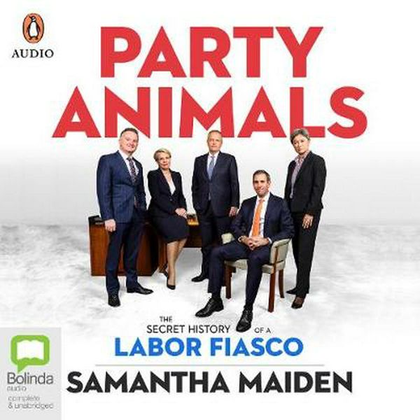 Cover Art for 9780655654742, Party Animals by Samantha Maiden