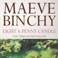 Cover Art for 9780099196518, Light a Penny Candle by Maeve Binchy