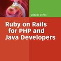 Cover Art for 9783540731443, Ruby on Rails for PHP and Java Developers by Deepak Vohra