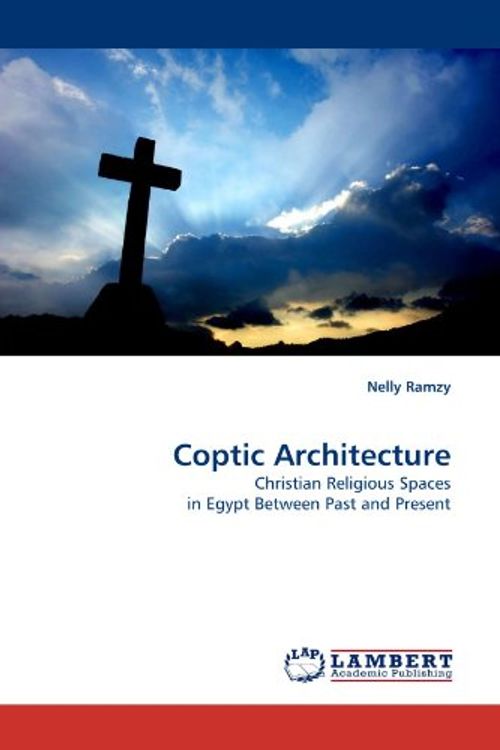 Cover Art for 9783844326512, Coptic Architecture by Nelly Ramzy
