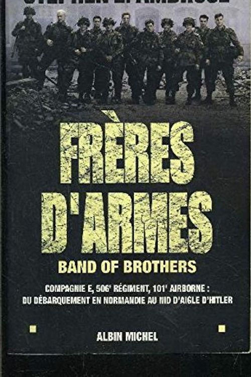 Cover Art for 9780606251365, Band of Brothers by Professor Stephen E Ambrose